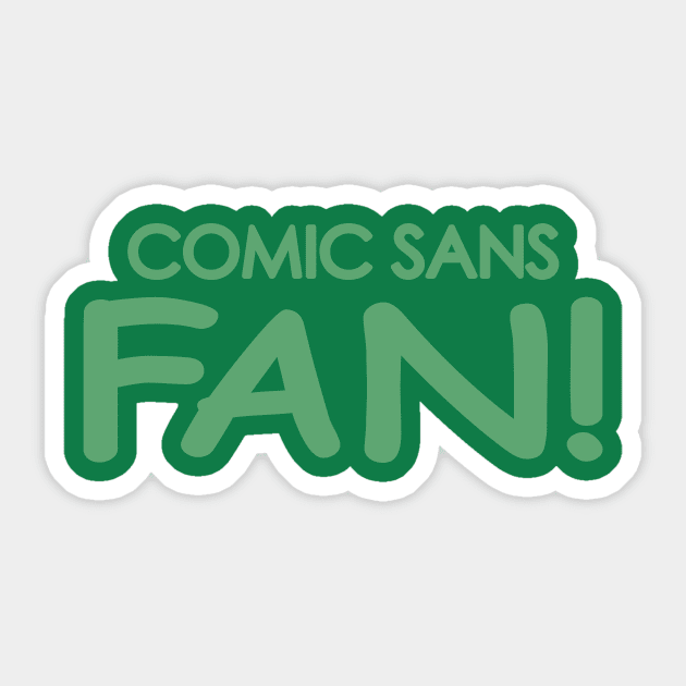 Comic Sans Fan in Green Sticker by Bat Boys Comedy